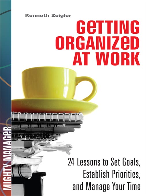 Title details for Getting Organized at Work by Kenneth Zeigler - Wait list